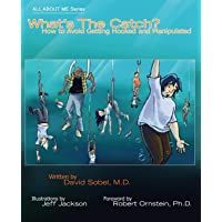 Whats the Catch?: How to Avoid Getting Hooked and Manipulated: 3 (All About Me)
